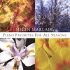 HELEN MARLAIS: Piano Favorites for All Seasons