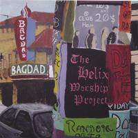 The Helix Worship Project : The Helix Worship Project