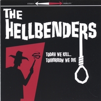 The Hellbenders : Today We Kill... Tomorrow We Die