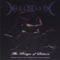 Hellbroth : The Reign of Saturn - Book One: Our Stigmatic Apocrypha