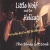 LITTLE WOLF AND THE HELLCATS: The Blues Got Soul