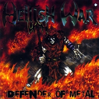 Hellish War : Defender of Metal / Heroes of tomorrow