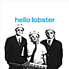 Hello Lobster: Hello Lobster