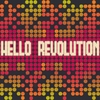 HELLO REVOLUTION: Hello Revolution