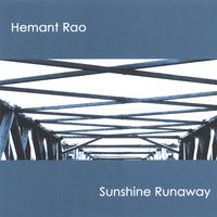 Hemant Rao : Sunshine Runaway