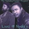 HEMSLEY - FOSTER PROJECT: Live @ Nyala's