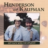HENDERSON AND KAUFMAN: Not Much Work For Saturday - HH-109