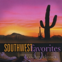 Jim Hendricks : Southwest Favorites