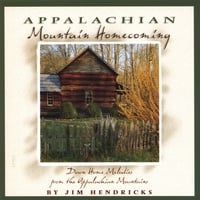 Jim Hendricks : Appalachian Mountain Homecoming