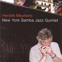 HENDRIK MEURKENS: New York Samba Jazz Quintet