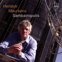 HENDRIK MEURKENS: Sambatropolis