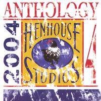 Hen House Studios Anthology 4, 2004 : Hen House Studios Anthology 4, 2004