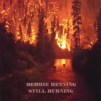 Debbie Henning : Still Burning