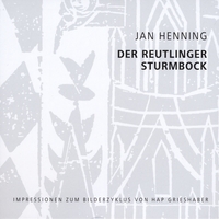 Jan Henning : Der Reutlinger Sturmbock