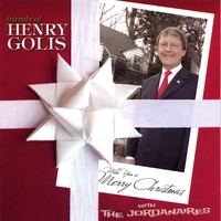 Henry Golis : Friends of Henry Golis Wish You A Merry Christmas with The Jordanaires