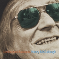 Henry McCullough : Unfinished Business