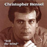 Christopher Hensel : Tell the Wind
