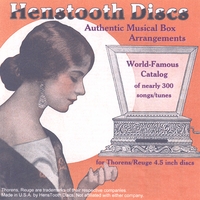 HensTooth Discs : HensTooth Discs Authentic Musical Box Arrangements