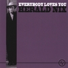 HERALD NIX: Everybody Loves You