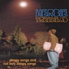 HERBIE TREEHEAD: sleepy songs and not very sleepy songs