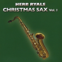 Herb Ryals : Christmas Sax, Vol. 1