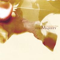 herMajesty : Memory & Loss
