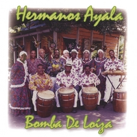 Hermanos Ayala : Bomba de Loíza