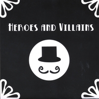 Heroes and Villains : Heroes and Villains EP