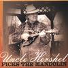 UNCLE HERSHEL: Uncle Hershel Picks The Mandolin