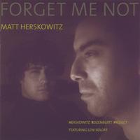 Matt Herskowitz : Forget Me Not