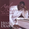HESTON DEAN: Ageless Songs For The Soul, Vol. One