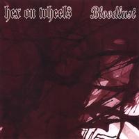 Hex On Wheels : Bloodlust