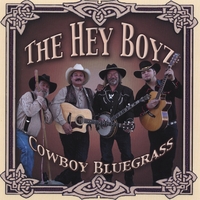 Hey Boyz : Cowboy Bluegrass