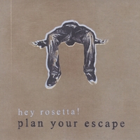 Hey Rosetta! : Plan Your Escape - EP (Remixed and Remastered)