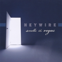 Heywire : Smells Like Vegas