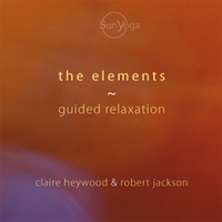 Claire Heywood & Robert Jackson : the elements - guided relaxation