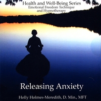 Holly Holmes-Meredith, D.Min, MFT : Releasing Anxiety