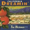 THE HICKMEN: California Dreamin'