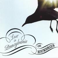 The Hickories : Lost in Pennsylvania