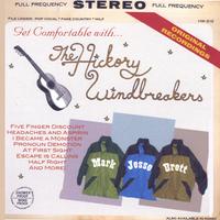 The Hickory Windbreakers : Get Comfortable with...