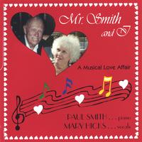 Mary Hicks & Paul Smith : Mr. Smith and I