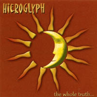 Hieroglyph : The Whole Truth...