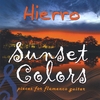 HIERRO: Sunset Colors