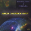 TIMOTHY JAMES & HIFIDELIC: Magic Summer Days