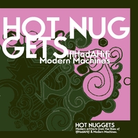 IfIHadAHiFi/Modern Machines : Hot Nuggets!