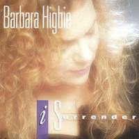 BARBARA HIGBIE: I Surrender