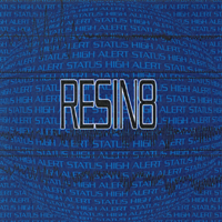 High Alert Status : Resin8