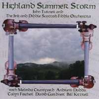John Turner and Jink and Diddle Scottish Fiddle Orchestra : Highland Summer Storm