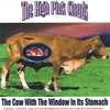 THE HIGH PINK CLOUDS: The Cow With The Window In Its Stomach