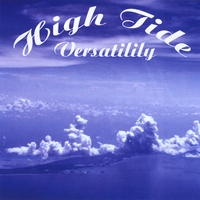 High Tide : Versatility